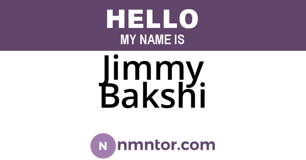 Jimmy Bakshi