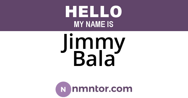 Jimmy Bala