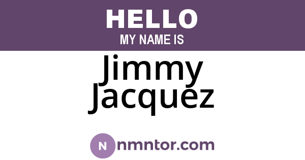Jimmy Jacquez