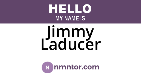 Jimmy Laducer