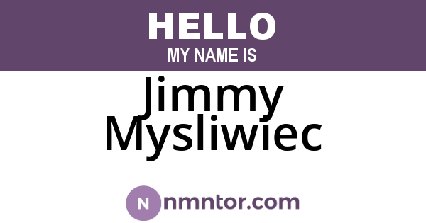 Jimmy Mysliwiec