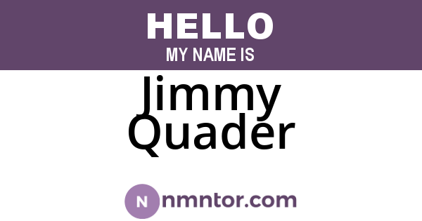 Jimmy Quader