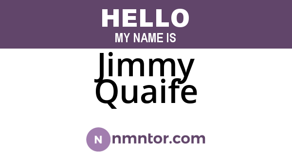 Jimmy Quaife