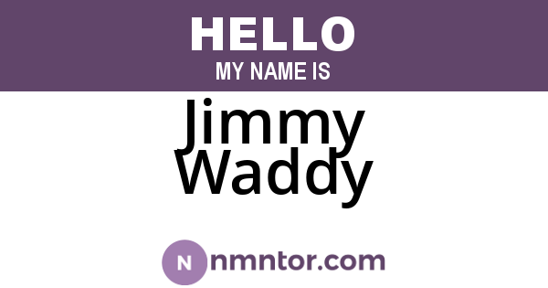 Jimmy Waddy