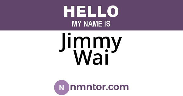 Jimmy Wai