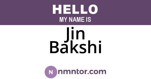 Jin Bakshi