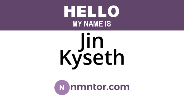 Jin Kyseth