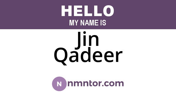 Jin Qadeer