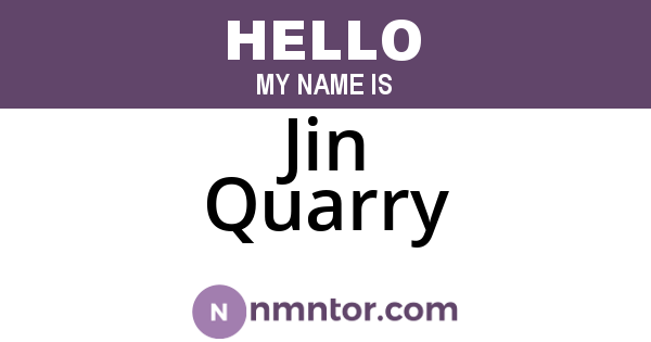 Jin Quarry