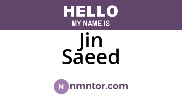 Jin Saeed