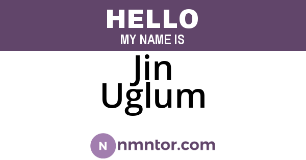 Jin Uglum
