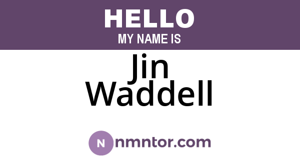 Jin Waddell