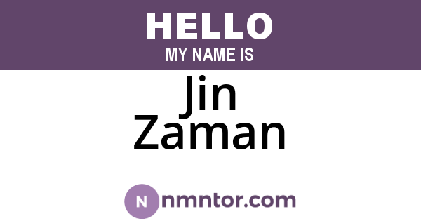 Jin Zaman
