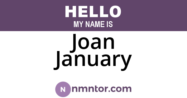 Joan January