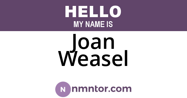 Joan Weasel