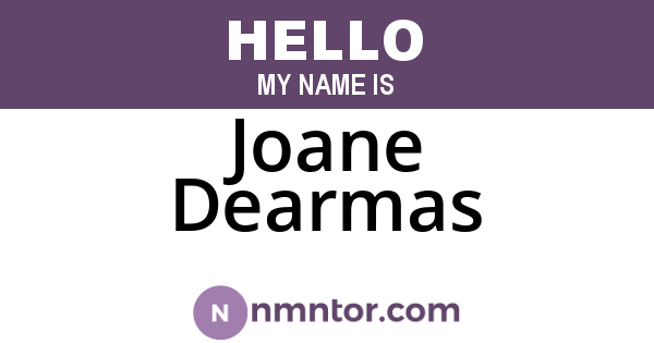 Joane Dearmas