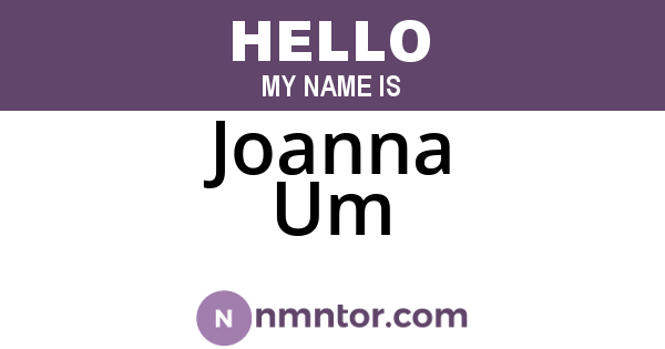 Joanna Um