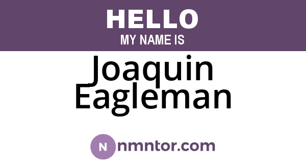 Joaquin Eagleman