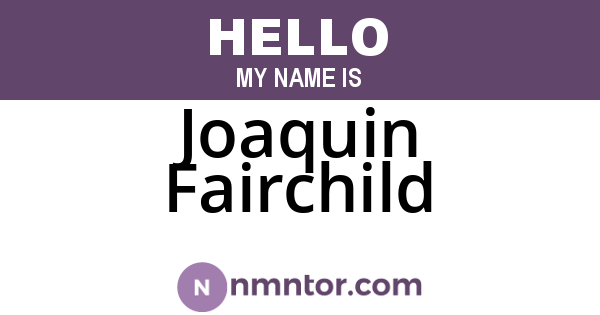 Joaquin Fairchild