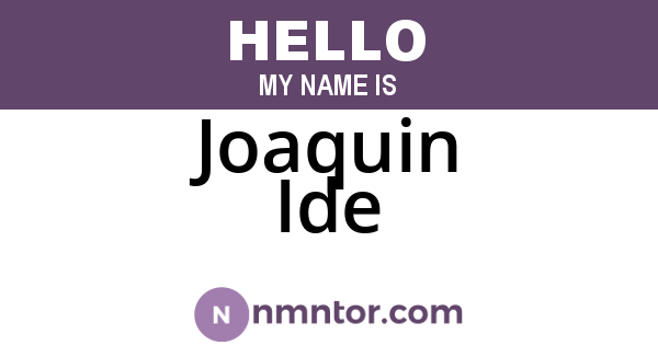 Joaquin Ide