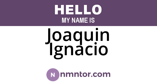 Joaquin Ignacio