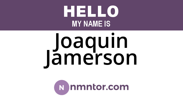 Joaquin Jamerson