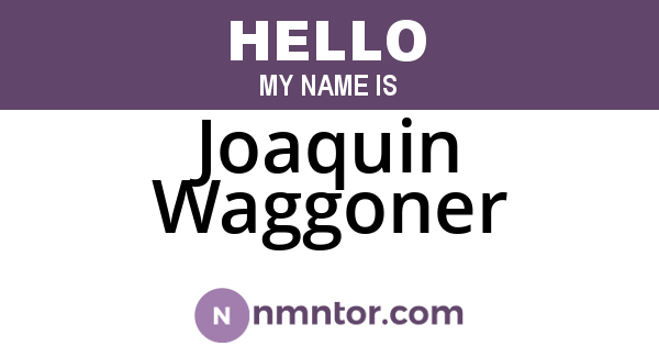 Joaquin Waggoner