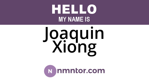 Joaquin Xiong