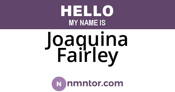 Joaquina Fairley