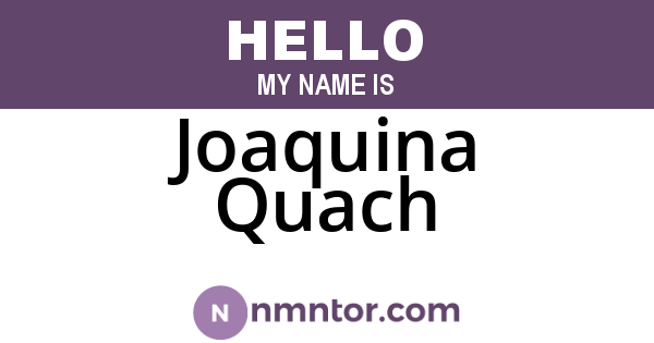 Joaquina Quach