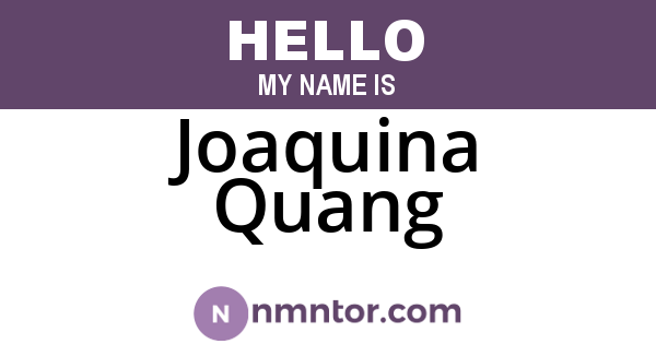 Joaquina Quang