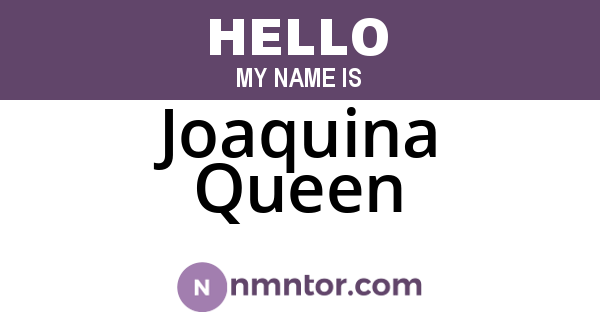 Joaquina Queen