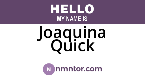 Joaquina Quick