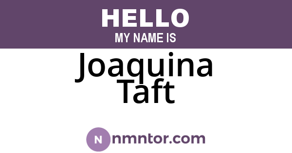 Joaquina Taft
