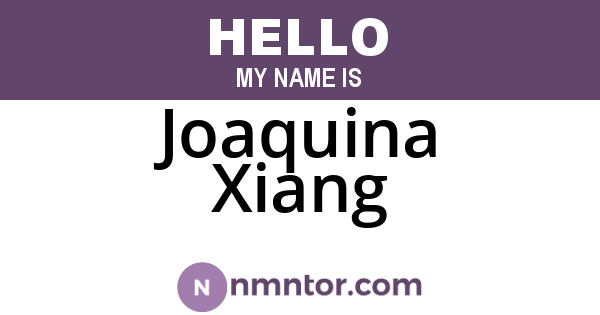 Joaquina Xiang