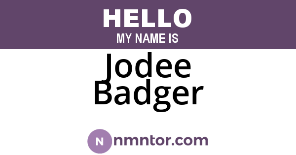 Jodee Badger