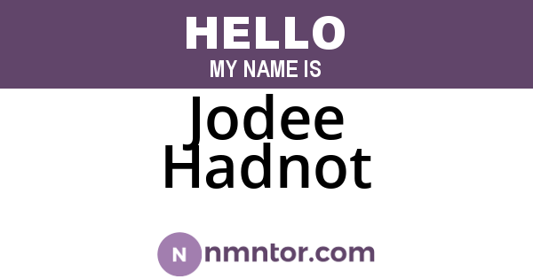 Jodee Hadnot