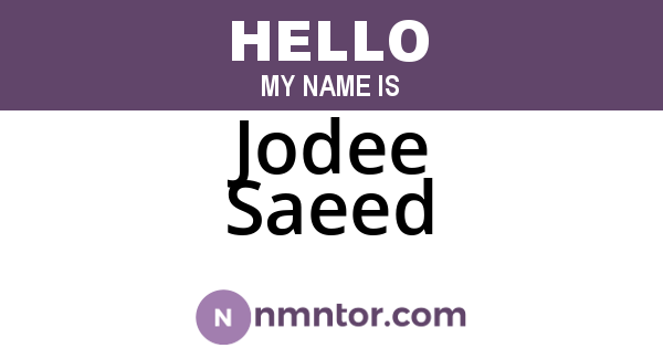 Jodee Saeed