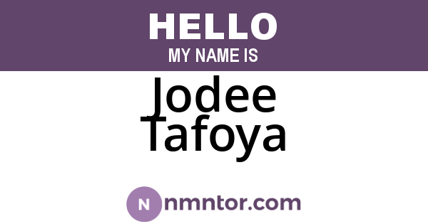 Jodee Tafoya