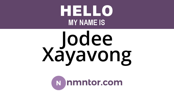 Jodee Xayavong