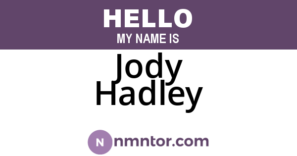 Jody Hadley