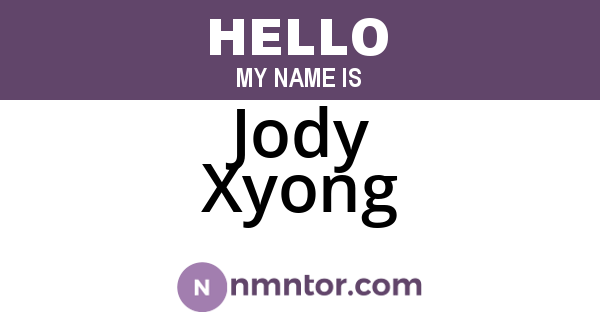 Jody Xyong