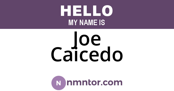 Joe Caicedo