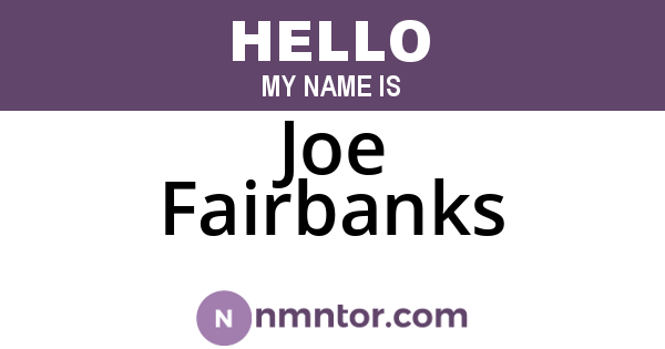 Joe Fairbanks