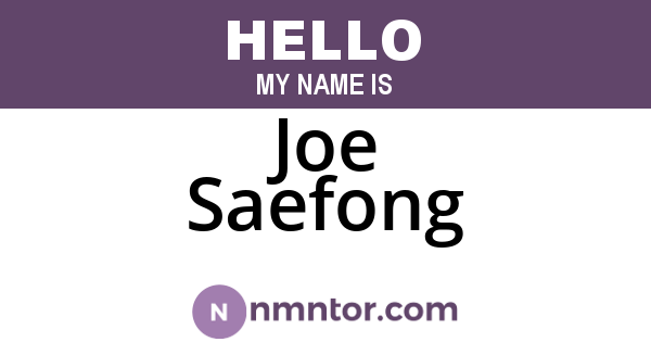 Joe Saefong