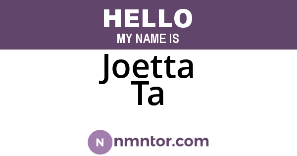 Joetta Ta