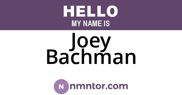 Joey Bachman
