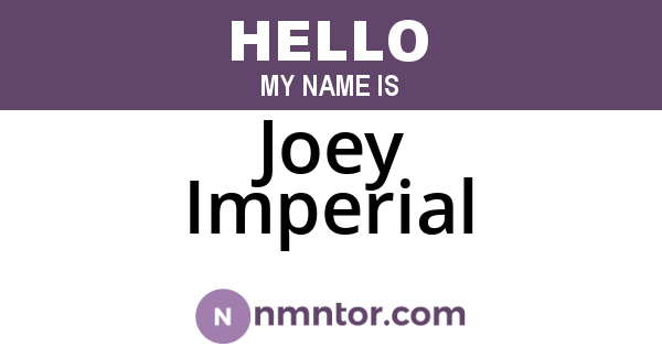 Joey Imperial