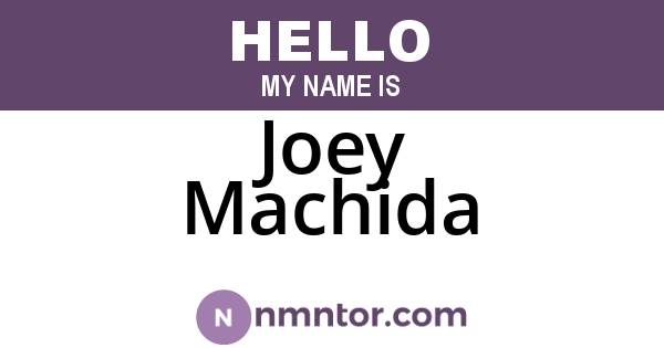 Joey Machida