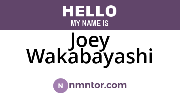 Joey Wakabayashi
